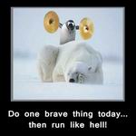Do one brave today...