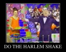 Do the harlem shake