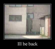 Ill be back 